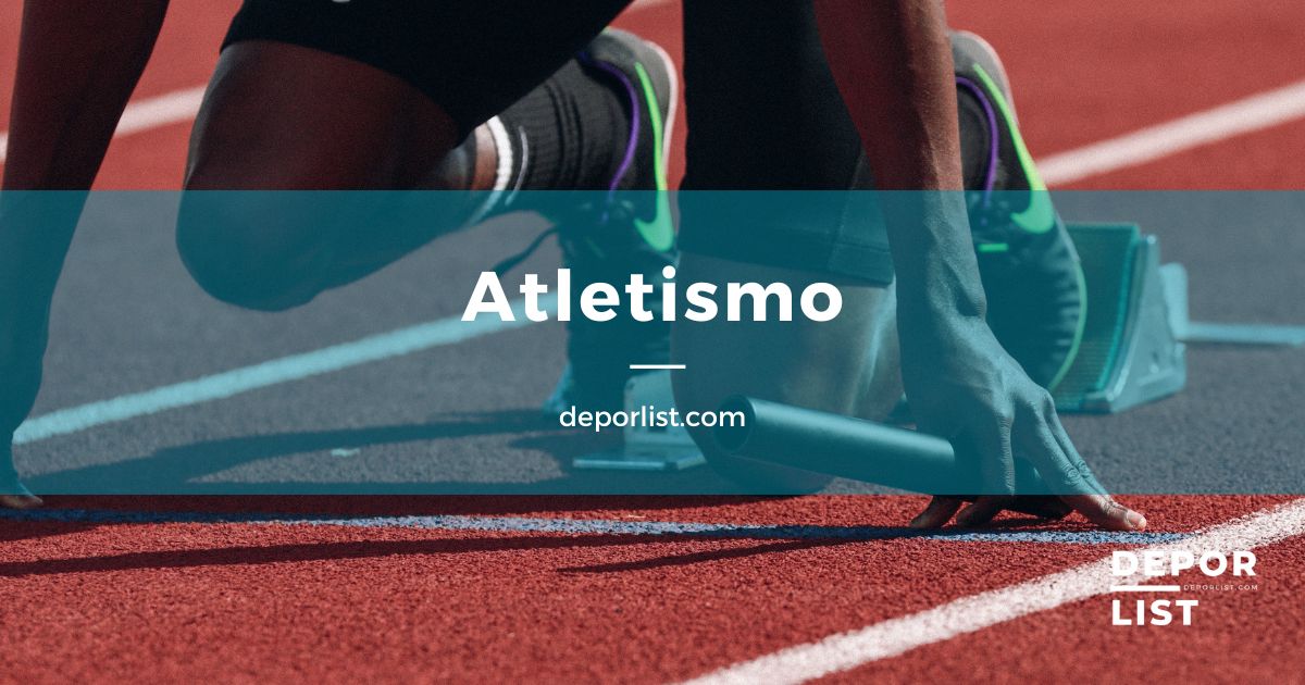 Atletismo: Qué es, deportes, disciplinas y competiciones
