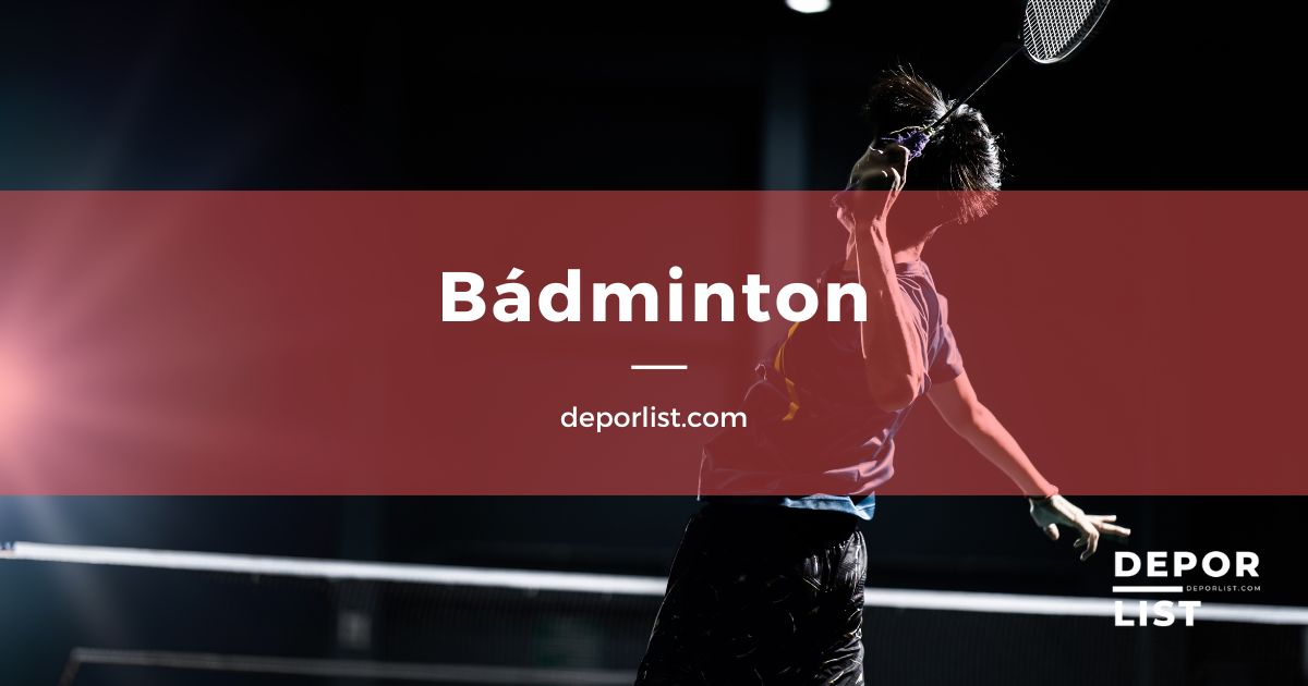 Bádminton, un deporte con nombre de mujer