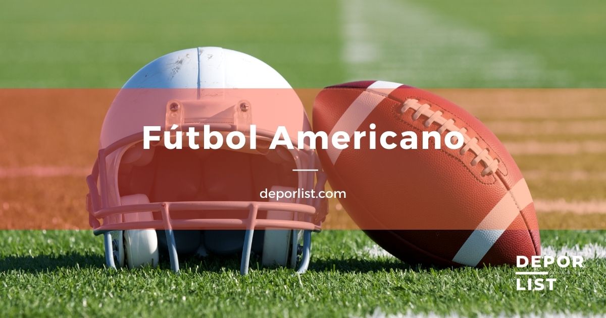 Fútbol americano: Todo lo que necesitas saber sobre este deporte