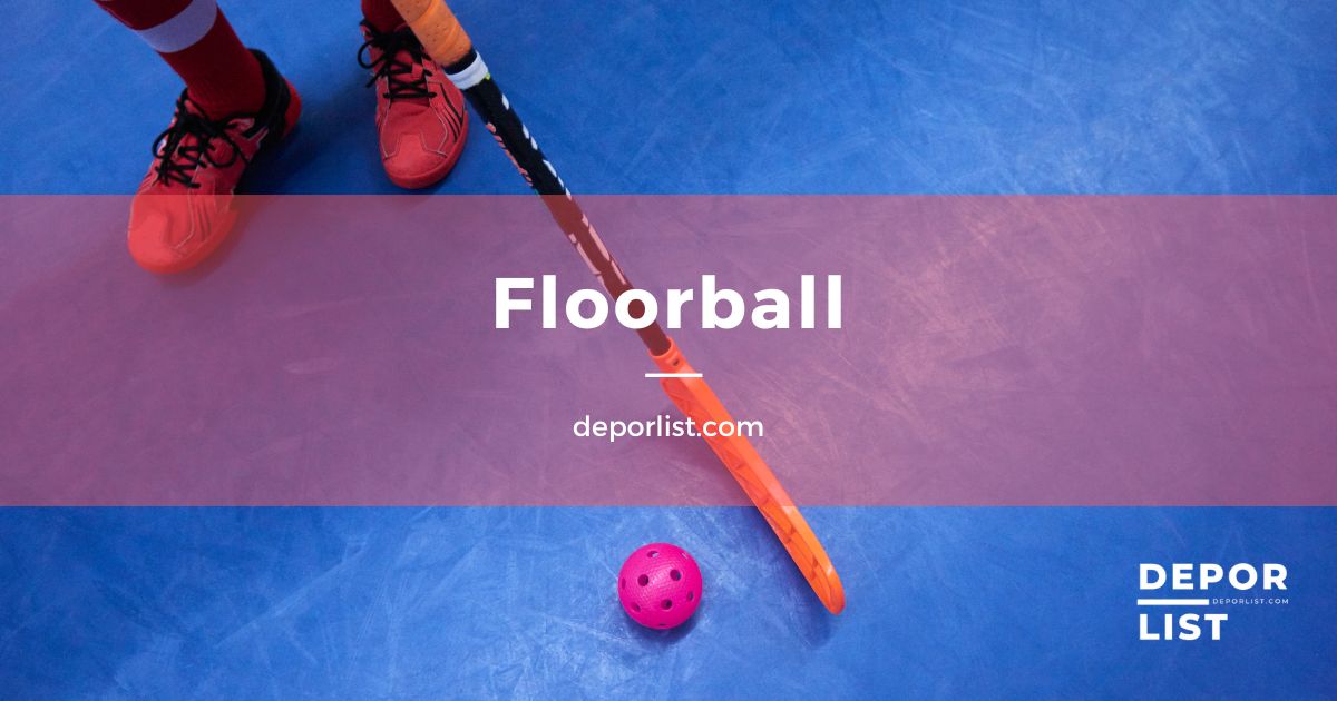 Floorball: Descubre este emocionante deporte, reglas, equipos y competiciones