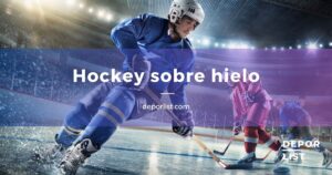 Hockey sobre hielo: el emocionante deporte deslizante que triunfa