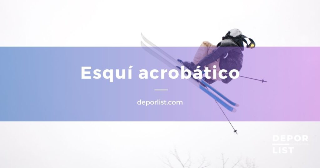 Esquí acrobático: espectáculo y adrenalina en las pistas